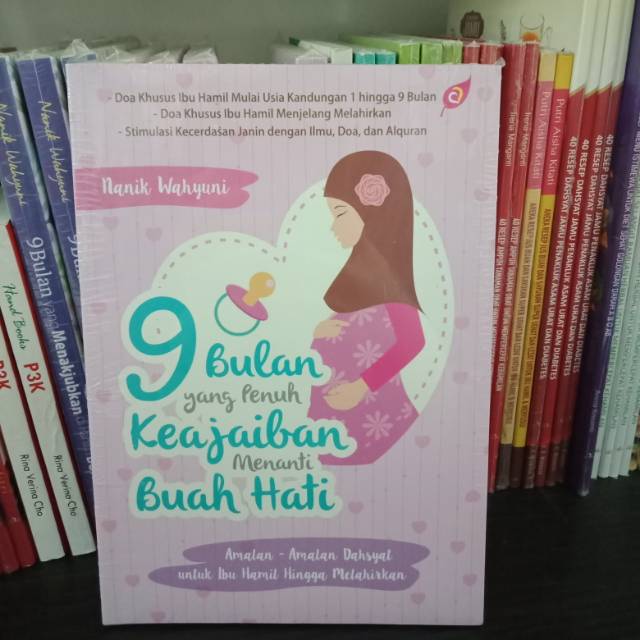 Buku 9 Bulan Yang Penuh Keajaiban Menanti Buah Hati