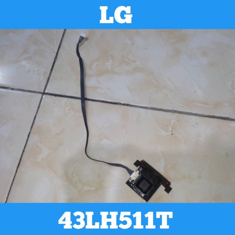 Pcb Sensor & Pcb Tombol TV LED LG 43LH511T Sensor TV LED LG 43LH511T Sensor TV LG 43LH511T Sensor LG