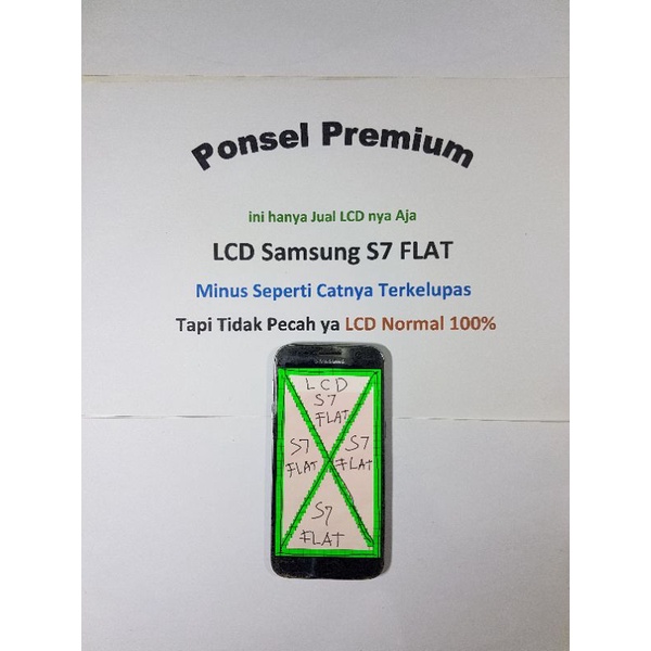 LCD Samsung S7 FLAT Minus Seperti Terkelupas dan Shadow