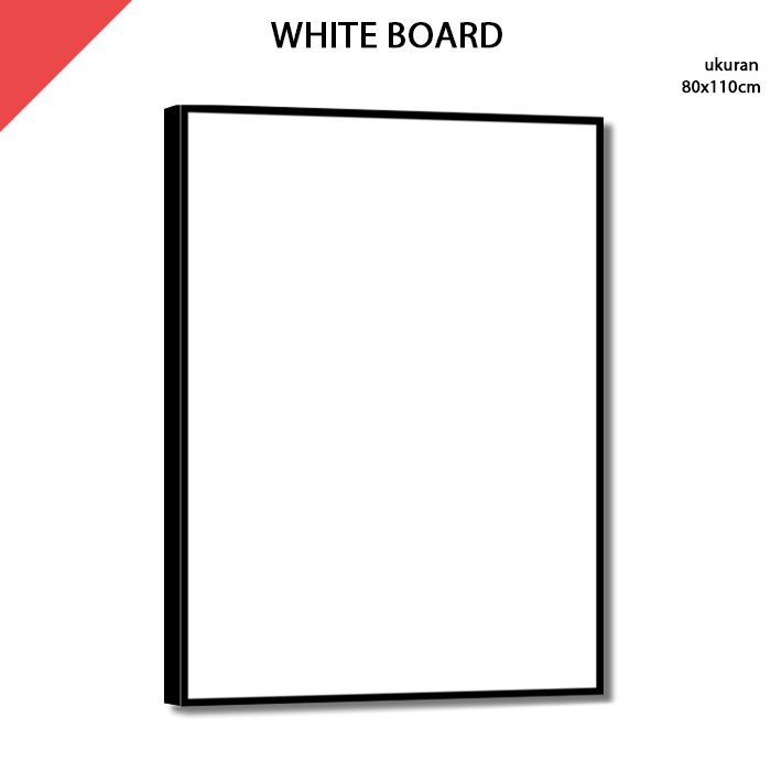 

Papan Tulis Putih White Board 80x110 cm