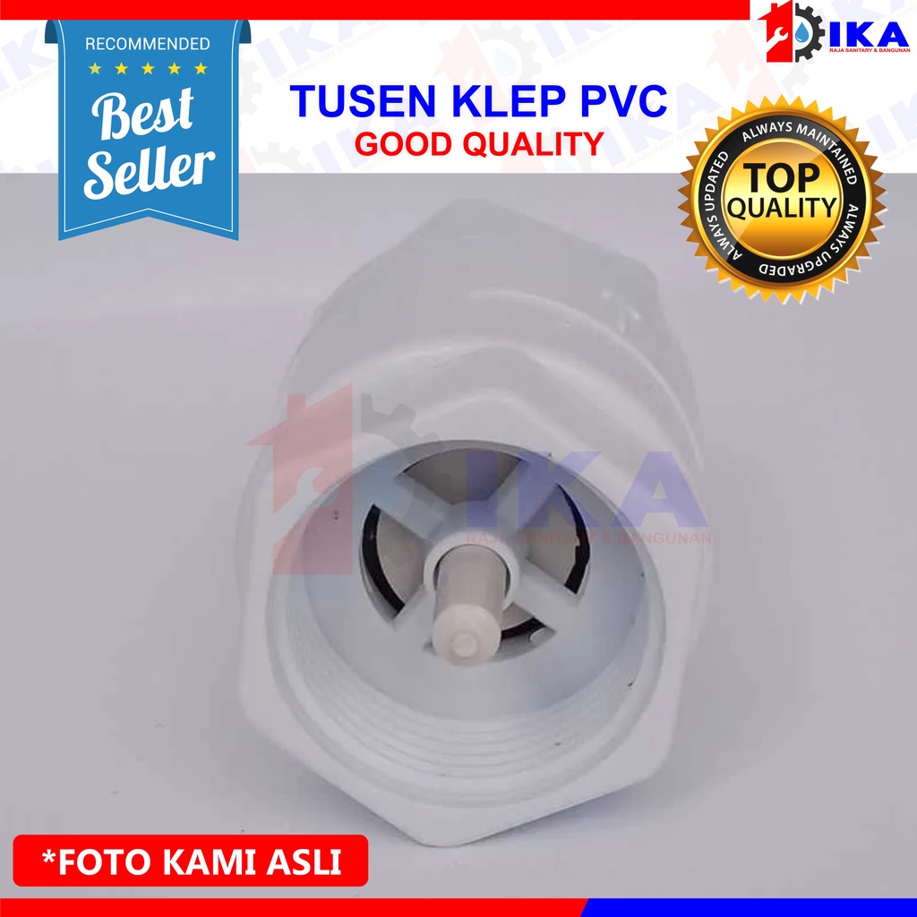 TUSENKLEP TUSEN KLEP  1 1/2 DAN 3/4 PVC PLASTIK PENAHAN ALIRAN AIR AGAR TIDAK TURUN KE BAWAH PIPA BAGUS