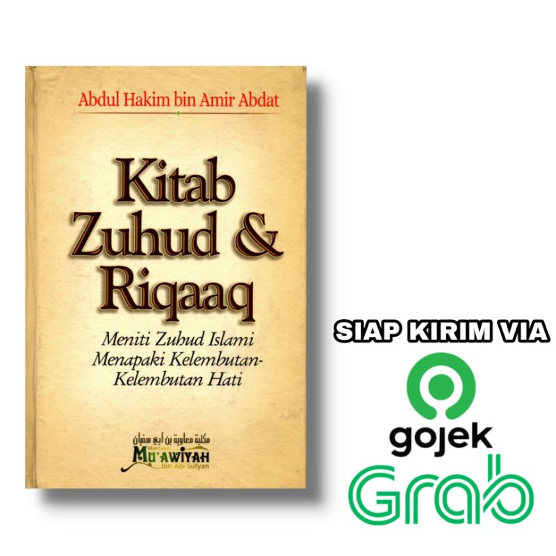 Kitab Zuhud & Riqaaq - Maktabah Mu'awiyah bin Abi Sufyan - Meniti Zuhud Islami Menapaki Kelembutan-K