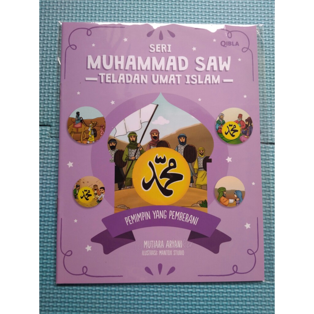 Seri Nabi Muhammad SAW - Pemimpin Yang Pemberani