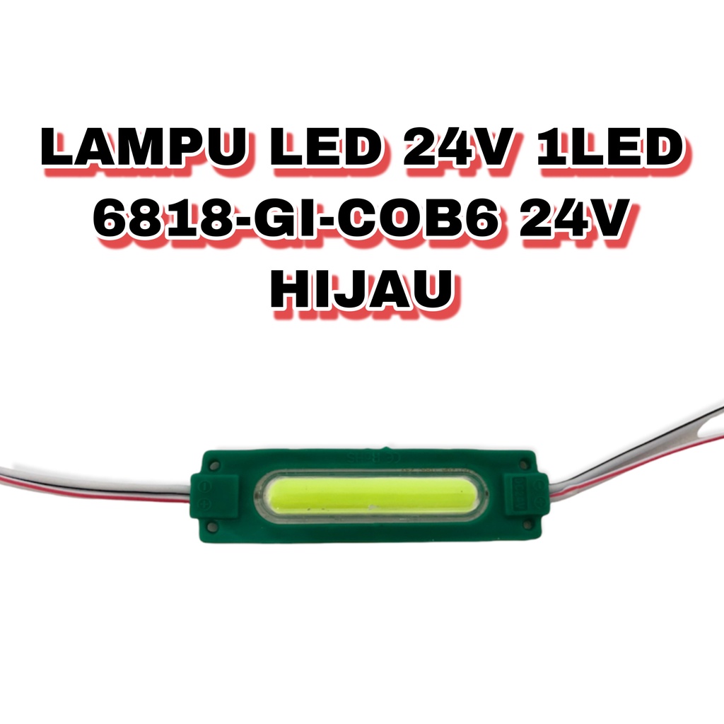 LAMPU LED  24V  1LED 6818-GI-COB6 24V(10 PCS)