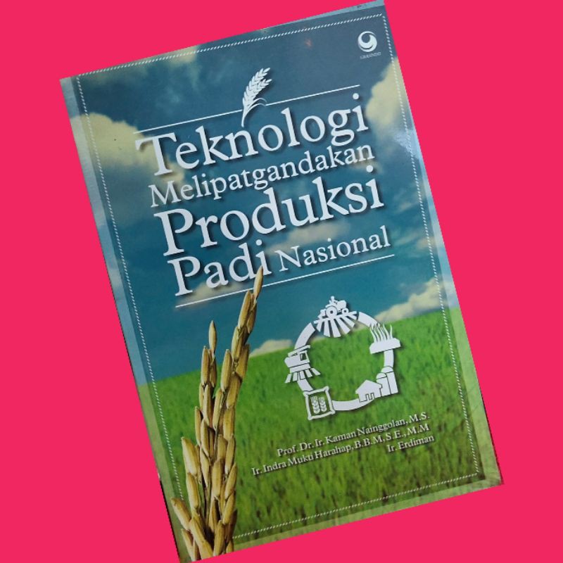 

TEKNOLOGI melipatgandakan Produksi Padi...buku original