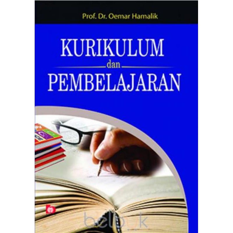 Kurikulum dan Pembelajaran - Oemar Hamalik - BMA