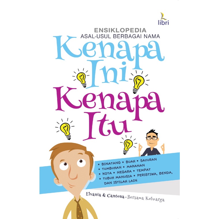 Buku Kenapa Ini, Kenapa Itu? oleh Elvania dan Cantona - ORIGINAL