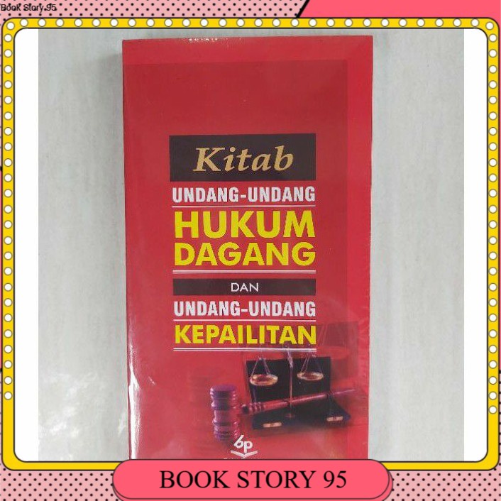 

KITAP UNDANG UNDANG HUKUM DAGANG DAN KEPAILITAN BY SUBEKTI Kuhd
