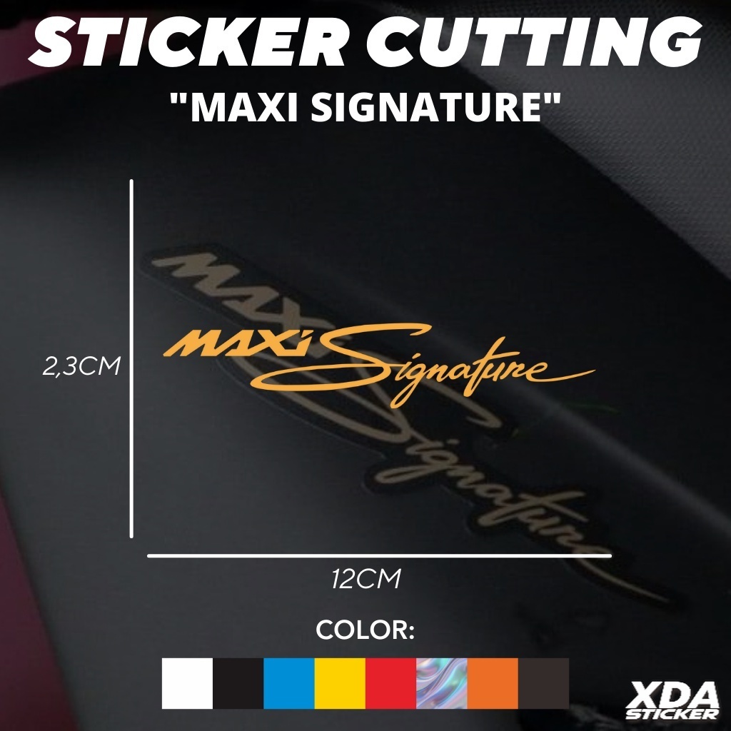 

STIKER/STICKER CUTTING MAXI SIGNATURE