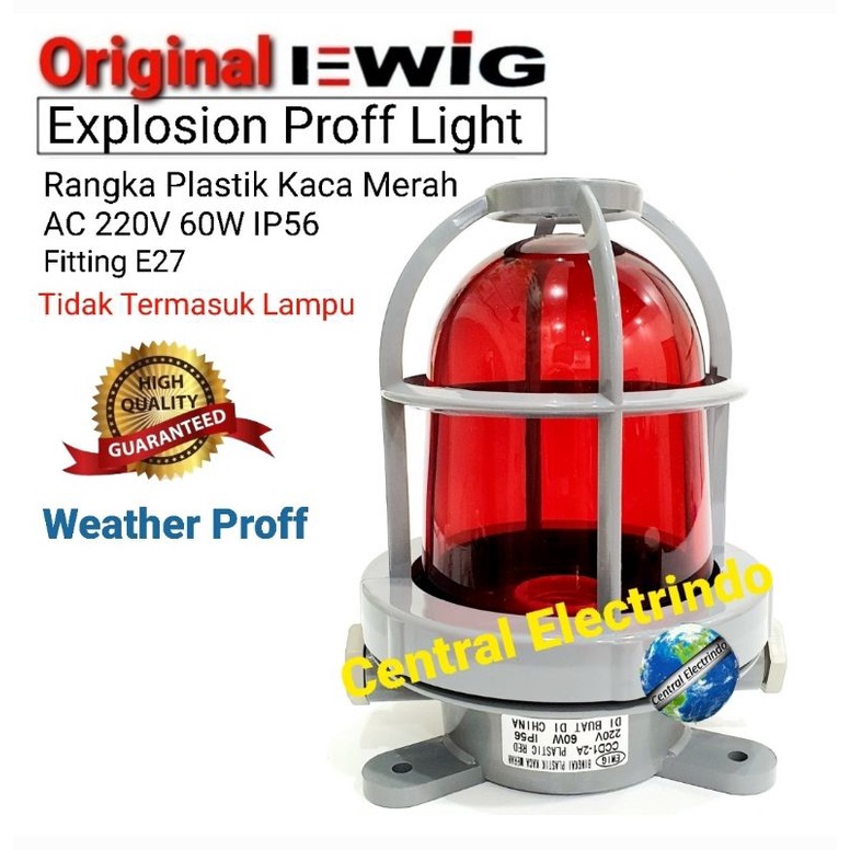 Lampu Menara Explosion Proff Light Rangka Plastik Kaca Merah E27.