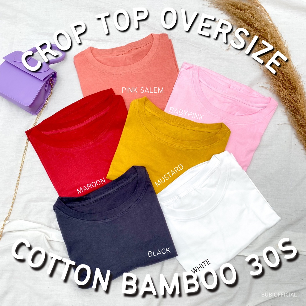 BUBI CROP TOP OVERSIZE LENGAN PENDEK KAOS POLOS KATUN BAMBU 30S