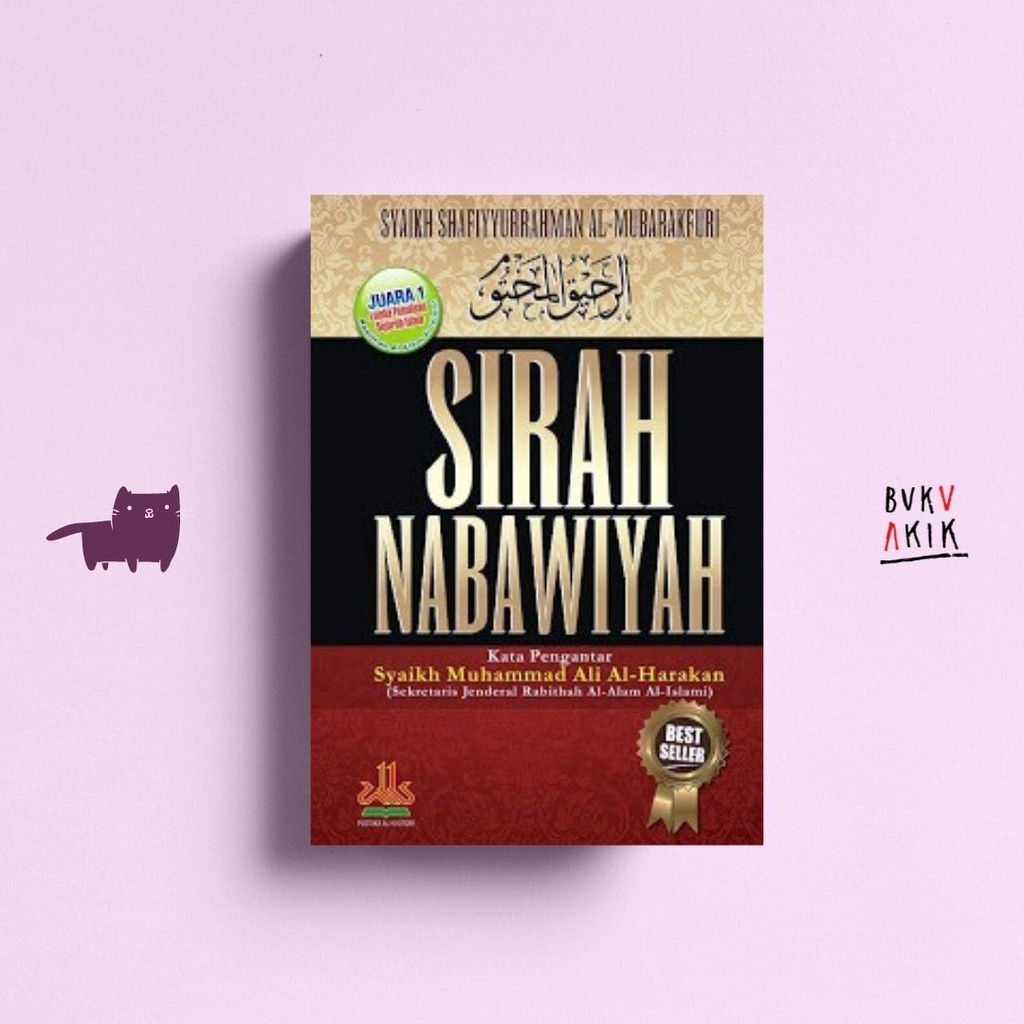 Sirah Nabawiyah - Syaikh Shafiyurrahman Al Mubarakfuri