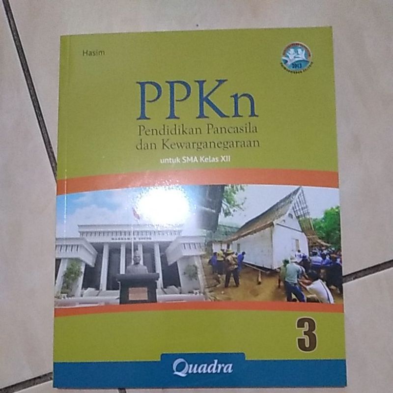 BUKU CETAK PPKN PENDIDIKAN PANCASILA DAN KEWARGANEGARAAN UNTUK SMA 3 KELAS XII QUADRA KURIKULUM 2013