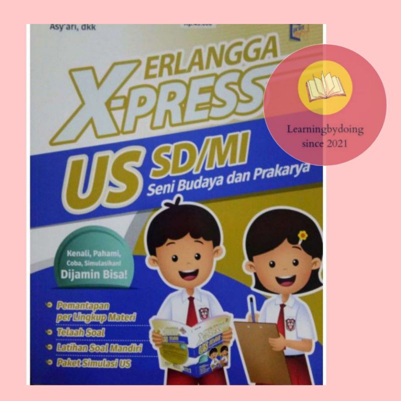 ERLANGGA X-PRESS SENI BUDAYA DAN PRAKARYA US SD/MI 2021 - ORIGINAL ERLANGGA