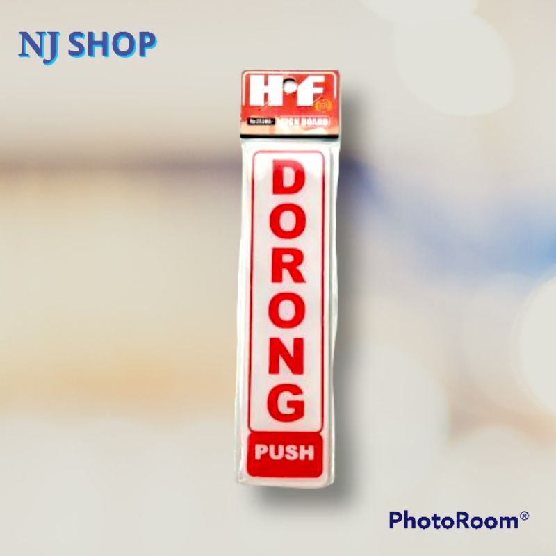 

[Sign Board] - "DORONG" BAHAN AKRILIK