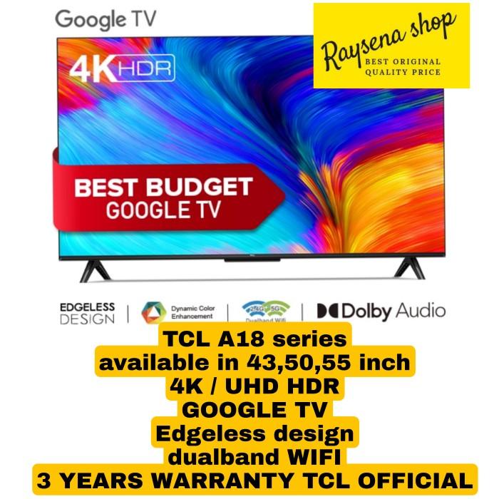 TCL 4K GOOGLE TV 55A18 55 inch