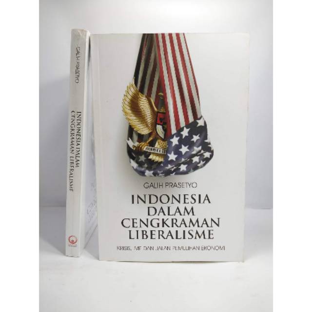 Indonesia dalam Cengkraman Liberalisme: Krisis, IMF dan Jalan Pemulihan Ekonomi
