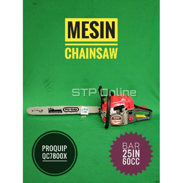 Chainsaw QC7800X PROQUIP Bar 25in Laser