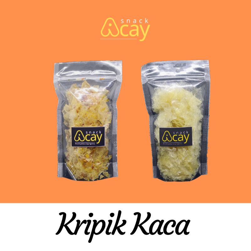 

Kripik Kaca Acay
