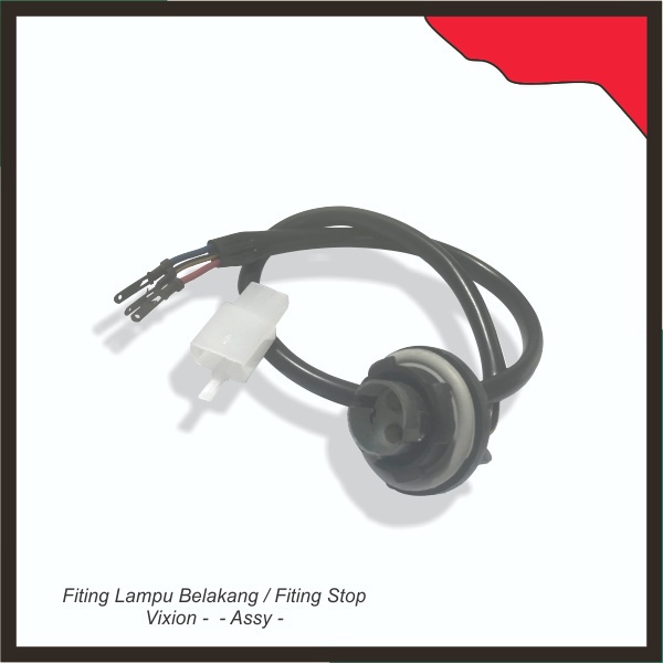 Fiting Lampu Belakang / Fiting Stop Vixion -  - Assy - Yhk -