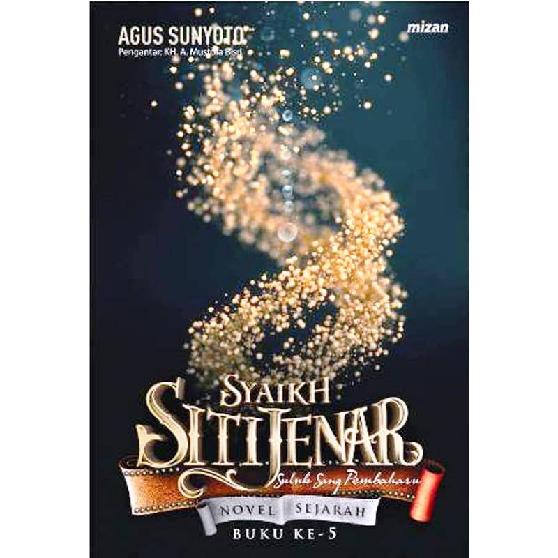 ORIGINAL Syaikh Siti Jenar 5 Suluk Sang Pembaharuan - Agus Sunyoto