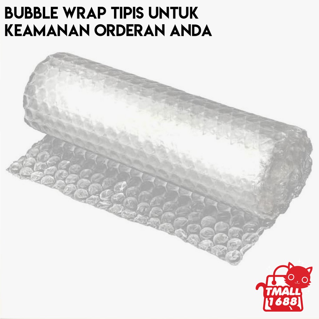 

H BUBBLE WRAP TIPIS UNTUK KEAMANAN ORDERAN ANDA (tmall1688.id) A