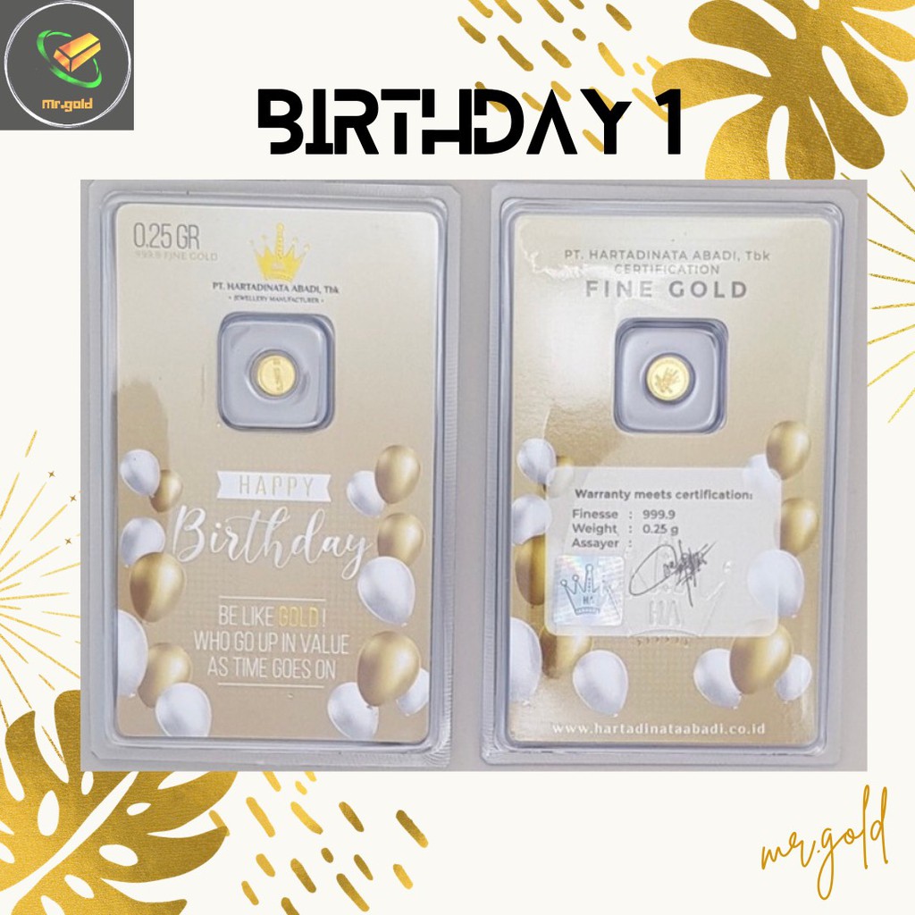 EMAS LOGAM MULIA MINI HARTADINATA ABADI 0.25 GRAM EDISI BIRTHDAY 1 GIFT SERIES ACC LM HT / LM HRTA