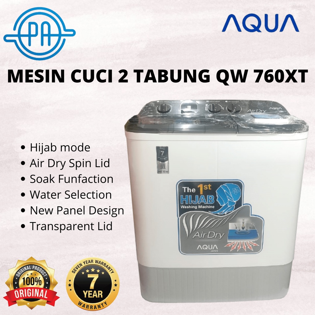 MESIN CUCI 2 TABUNG AQUA QW 750XT / QW 760XT / QW 761XT / QW761XT 7KG GARANSI RESMI