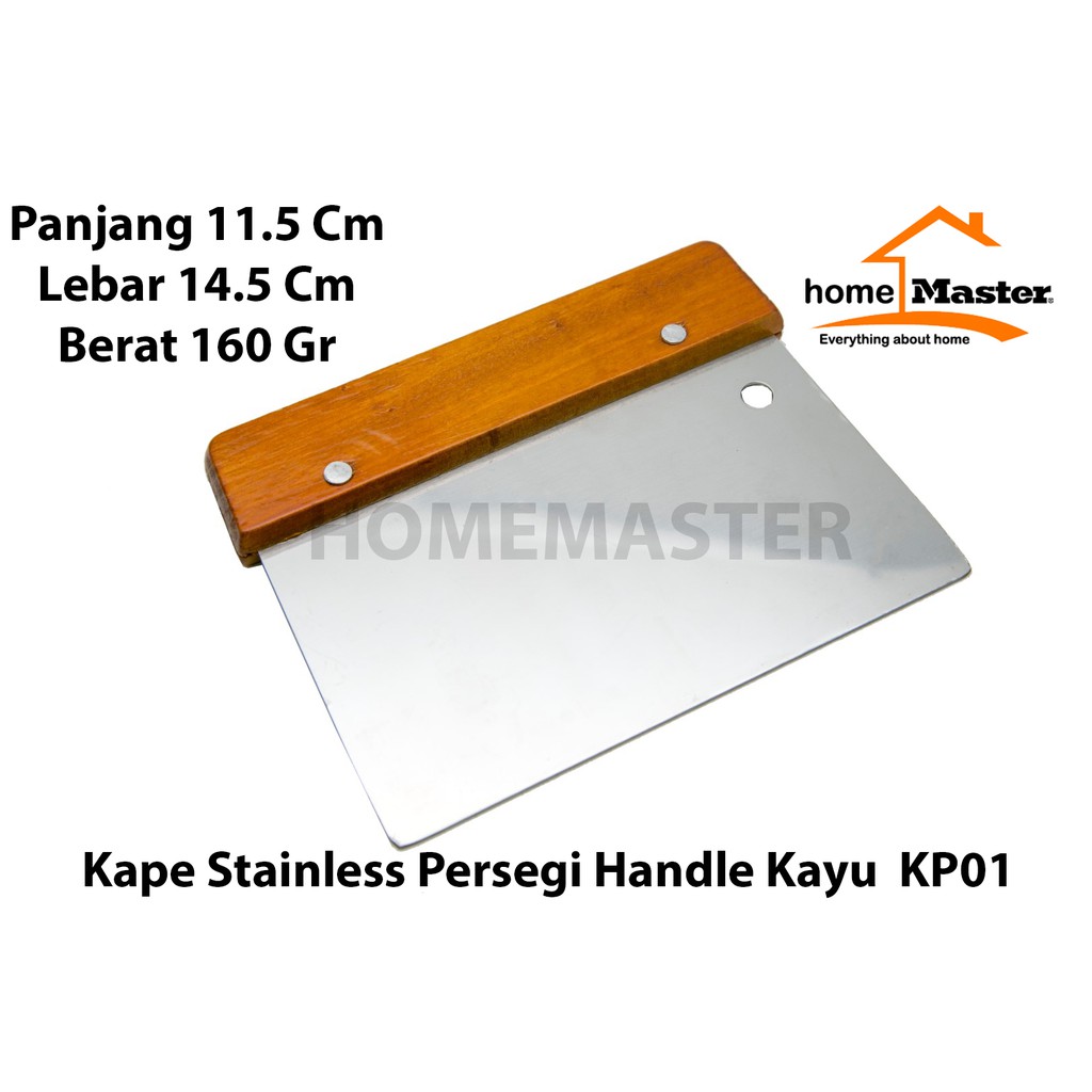 HomeMaster Kape/Scraper/Pemotong Adonan Stainless Persegi dengan Handle Kayu - KP01-1