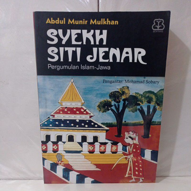 SYEKH SITI JENAR pergumulan Islam Jawa ABDUL MUNIR MULKHAN buku ORIGINAL