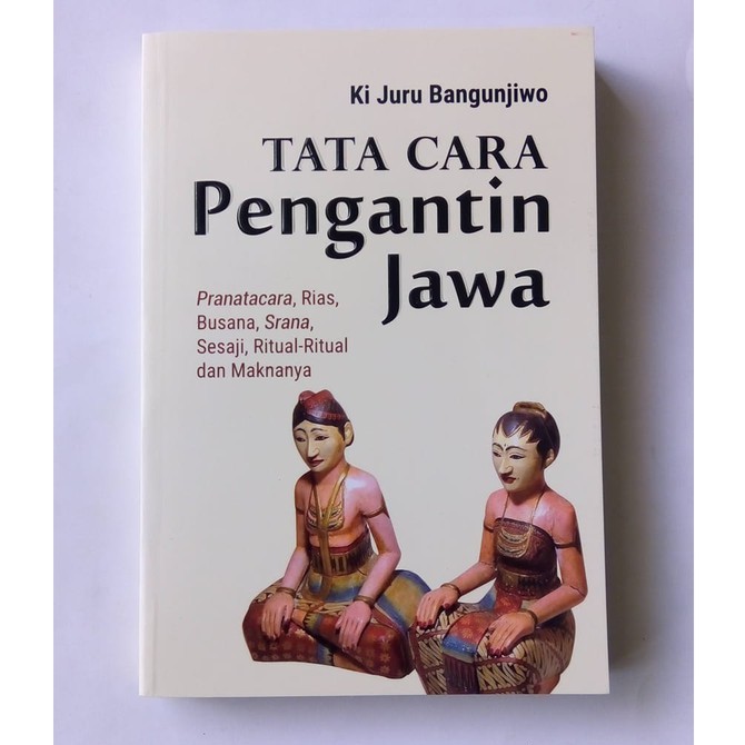 TATA CARA PENGANTIN JAWA-rias-pranatacara-ritual-kebudayaan jawa ORIGINAL