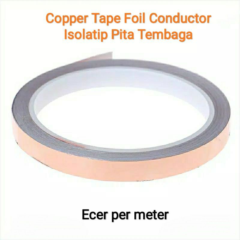 Copper Foil Tape - Pita Isolatip Tembaga per 1 meter
