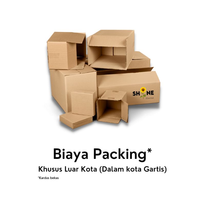 

Biaya Tambahan Packing Luar Kota