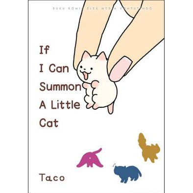 

READY STOCK If I Can Summon A Little Cat BY TACO