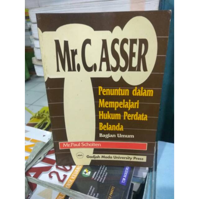 Mr.C. ASSER PENUNTUN DALAM MEMPELAJARI HUKUM PERDATA BELANDA - MR. PAUL SCHOLTEN