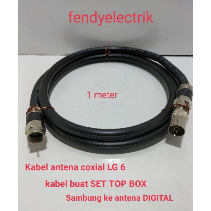 Kabel antena coxial LG6/Kabel SET TOP BOX SAMBUNG KE ANTENA DIGITAL.