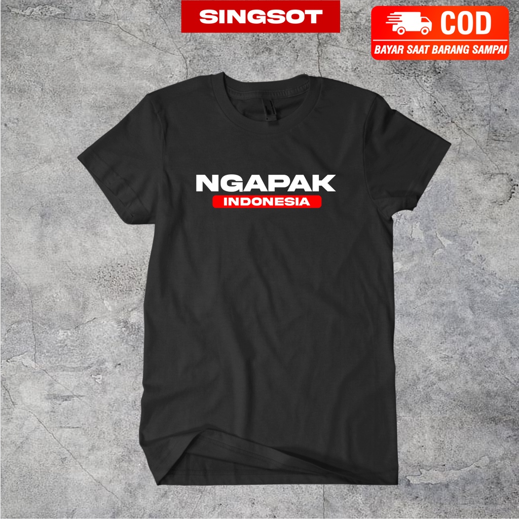 KAOS NGAPAK KAOS KHAS NGAPAK KAOS SINGSOT