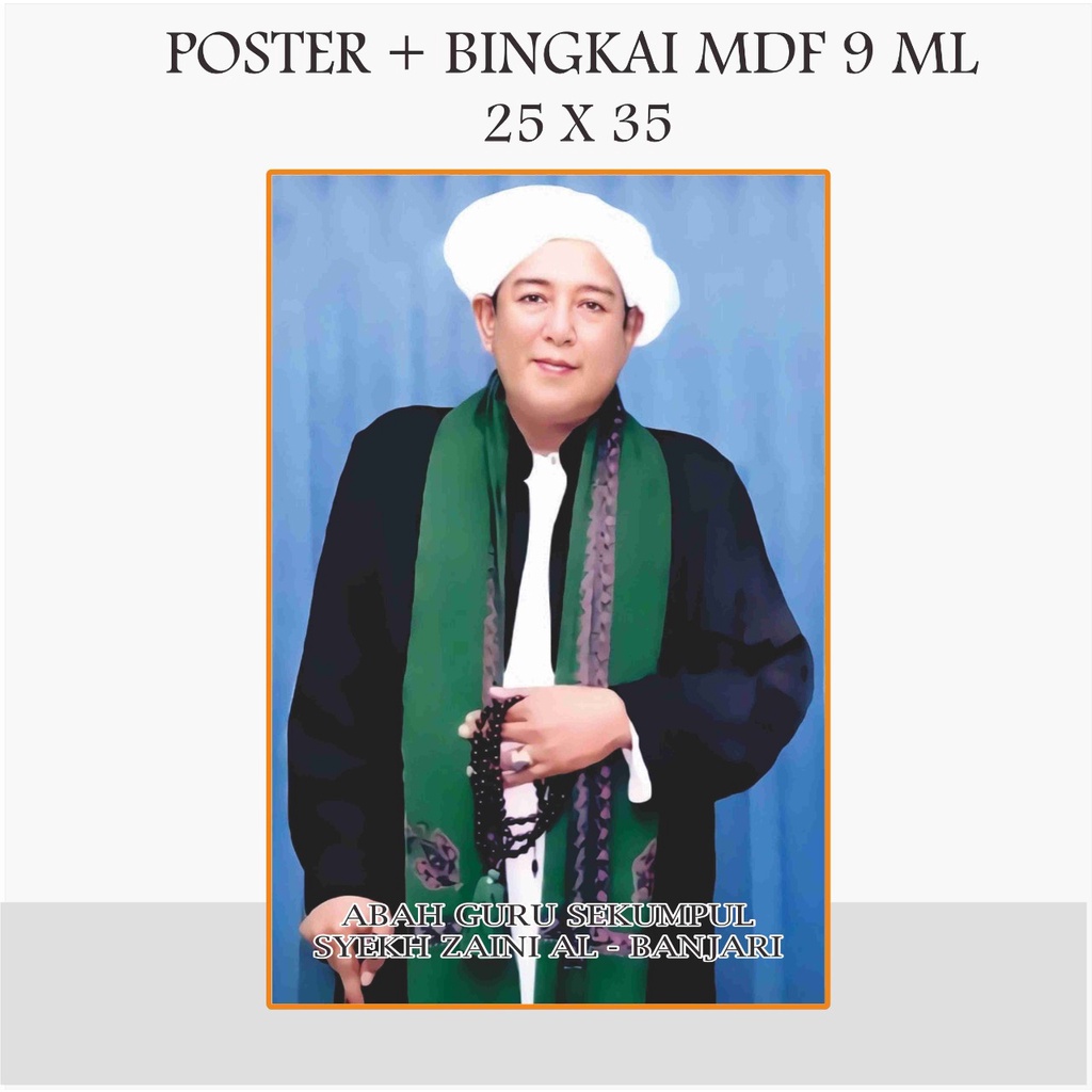 POSTER POTO ABAH GURU SEKUMPUL BINGKAI FOTO ABAH GURU SEKUMPUL 25 X 35