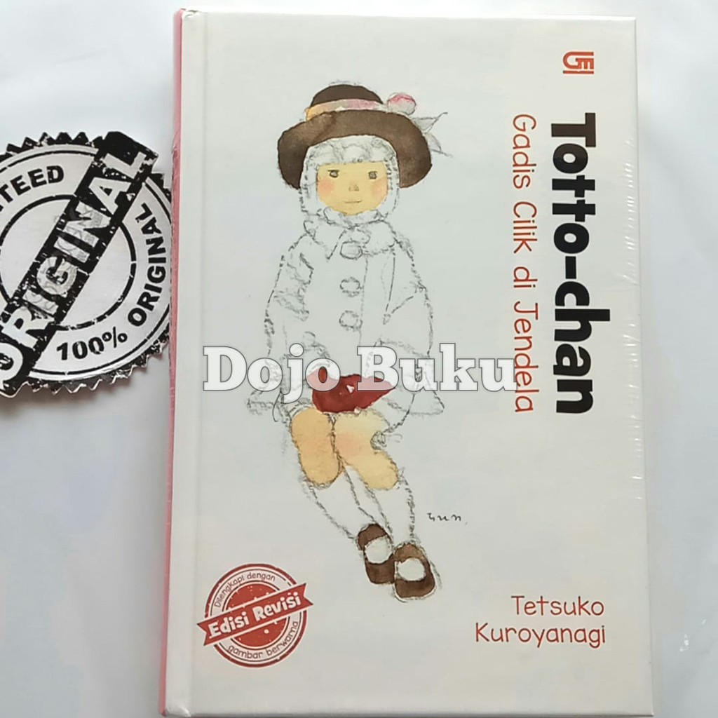 Totto-Chan: Gadis Cilik Di Jendela - Edisi Revisi * Hard Cov Tetsuko K