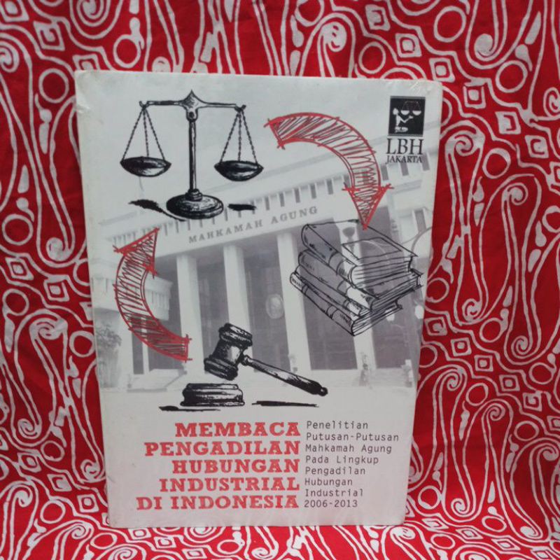 Jual Buku Membaca Pengadilan Hubungan Industrial Di Indonesia Shopee