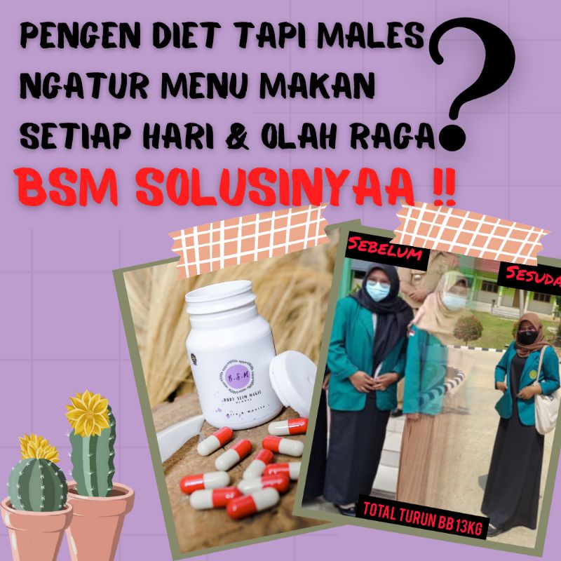 BSM HERBAL / OBAT DIET AMPUH / HERBAL DIET AMPUH / BODY SLIM MAGIC HERBAL / MEMBAKAR LEMAK YANG MEMB