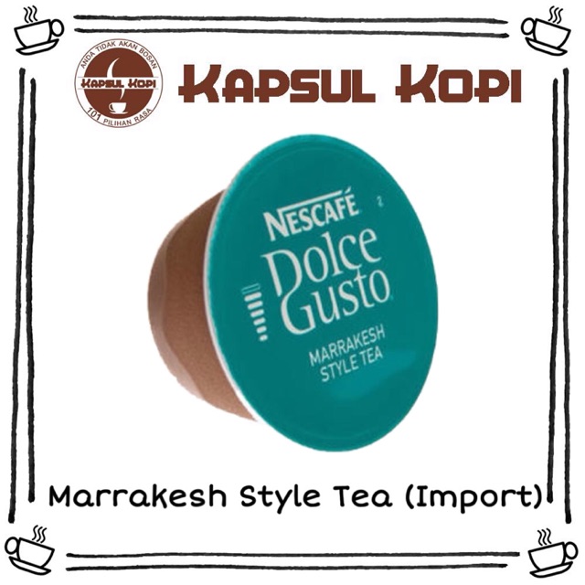 

Marrakesh Style Tea Import Ecer KapsulKopi Nescafe Dolce Gusto