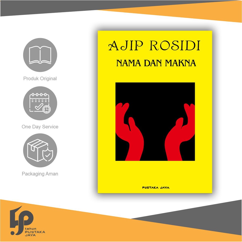 Kumpulan Sajak - Nama dan Makna: Empat Kumpulan Sajak - Ajip Rosidi