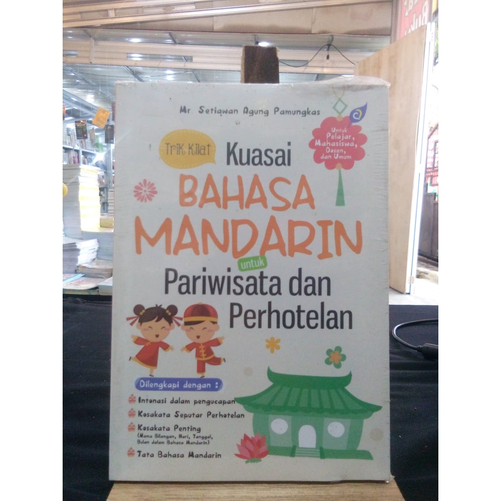 Trik Kilat Kuasai Bahasa Mandarin untuk Pariwisata dan Perhotelan
