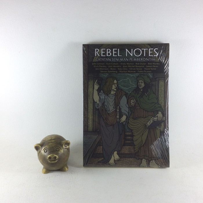 Rebel notes (Catatan Seniman Pemberontak)