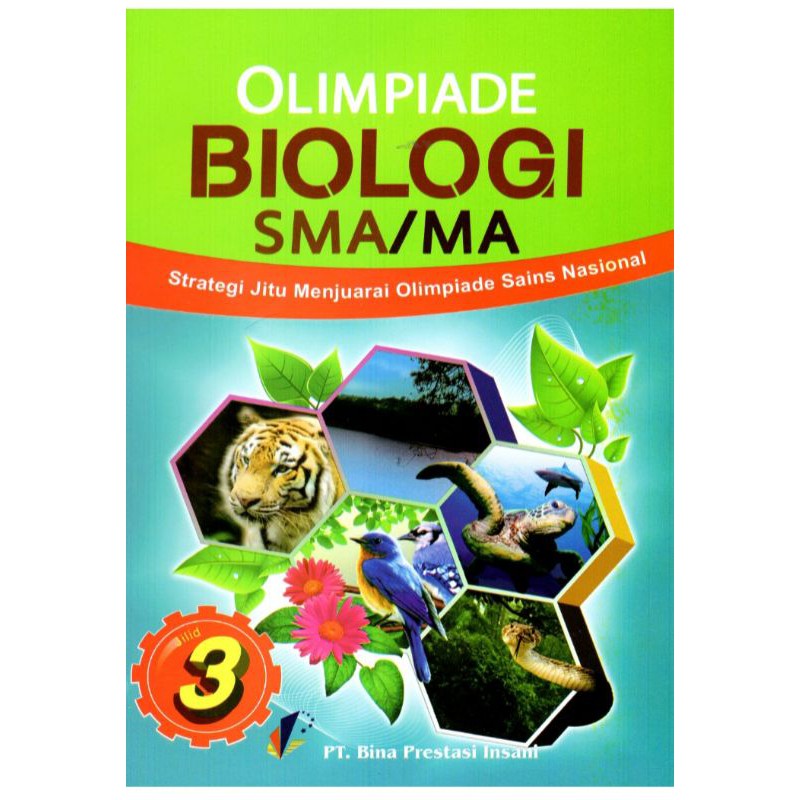 Buku Olimpiade Biologi SMA/MA Jilid 3. Penulis TIM LOPI
