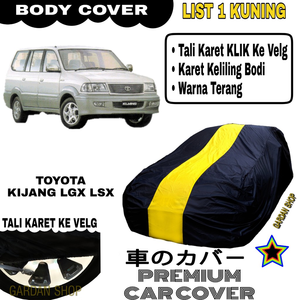 Body Cover TOYOTA KIJANG GLX LSX List Single KUNING Sarung Mobil Penutup Kijang PREMIUM