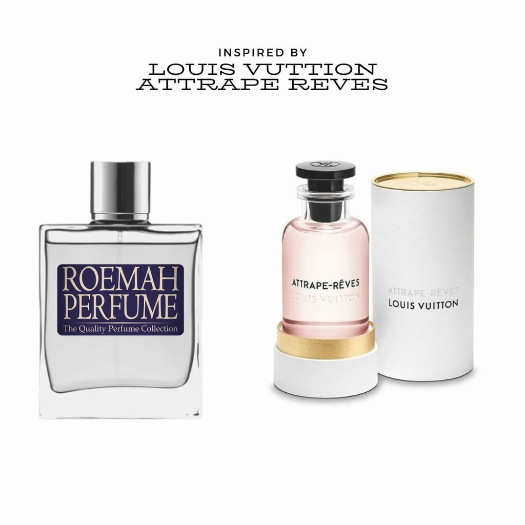 PARFUM INSPIRED BY LOUIS VUITTON ATTRAPE REVES by roemahperfume