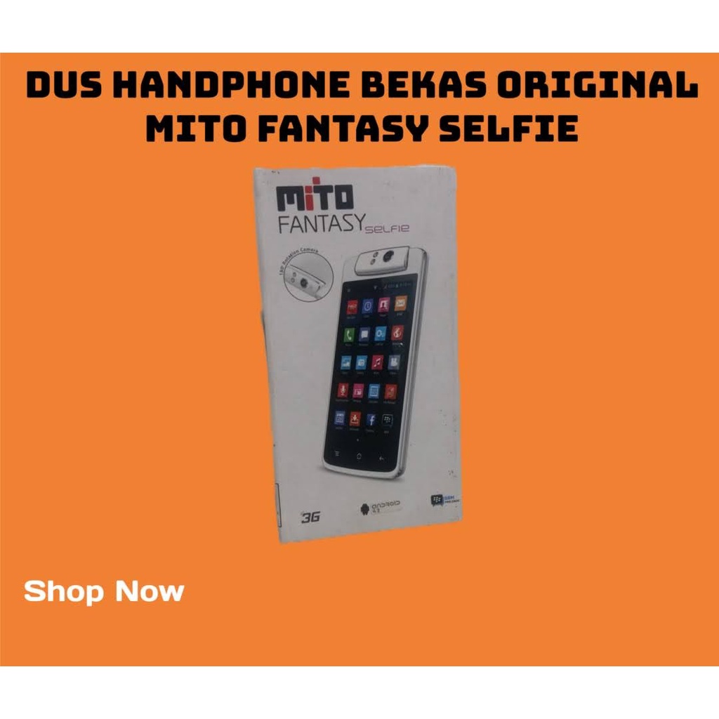 

MITO A77 FANTASY SELFIE DUS KOSONG BEKAS DUS BOX KOTAK HP ORIGINAL DUS HANDPHONE