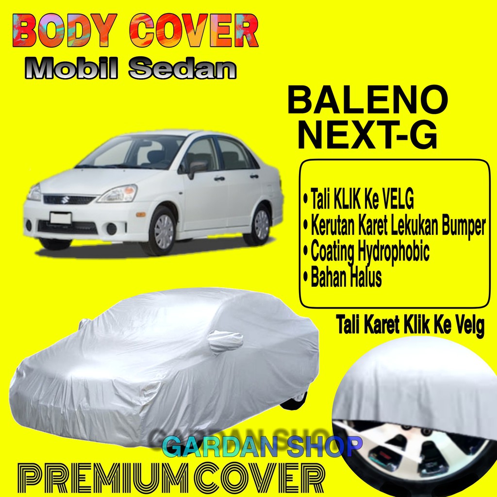 Sarung Mobil BALENO NEXT-G Polos Body Cover Penutup Mobil Baleno Next-g PREMIUM Coating Waterproof